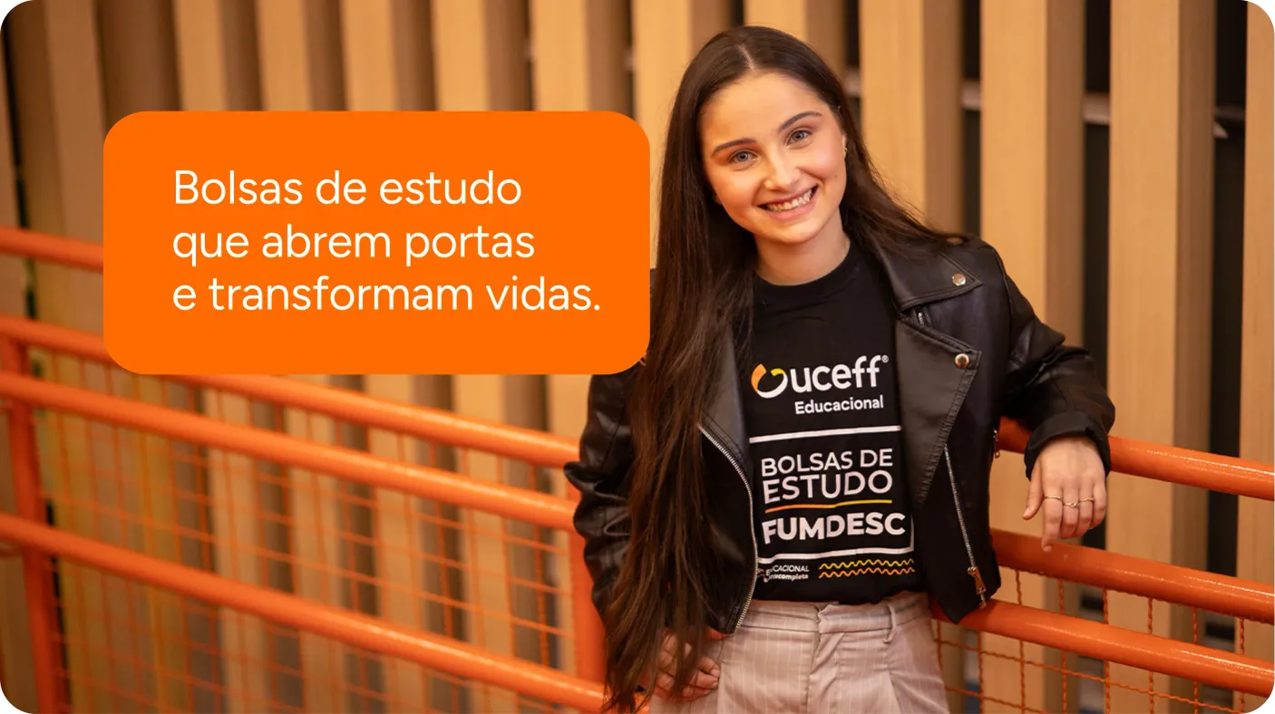 FUMDESC é na UCEFF — Bolsas de estudo que abrem portas e transformam vidas.