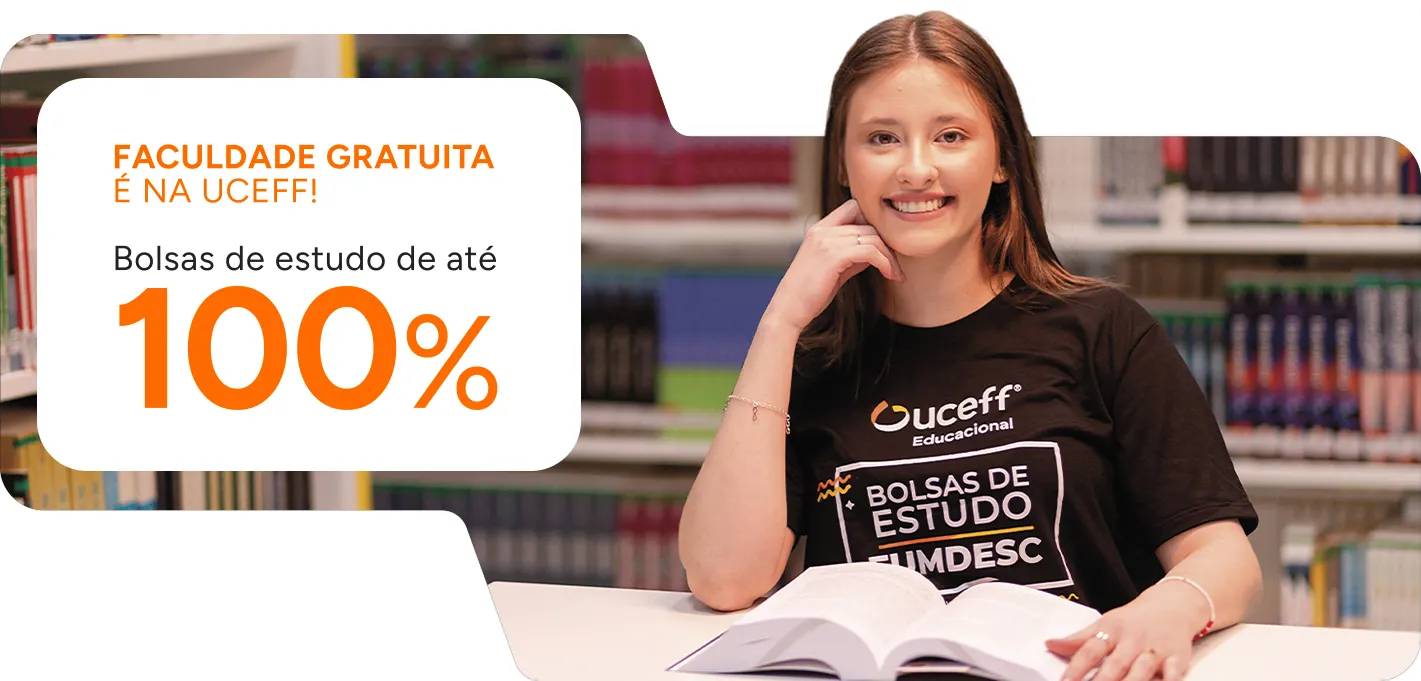 FUMDESC — Faculdade gratuita é na UCEFF. Bolsas de estudo de até 100%.