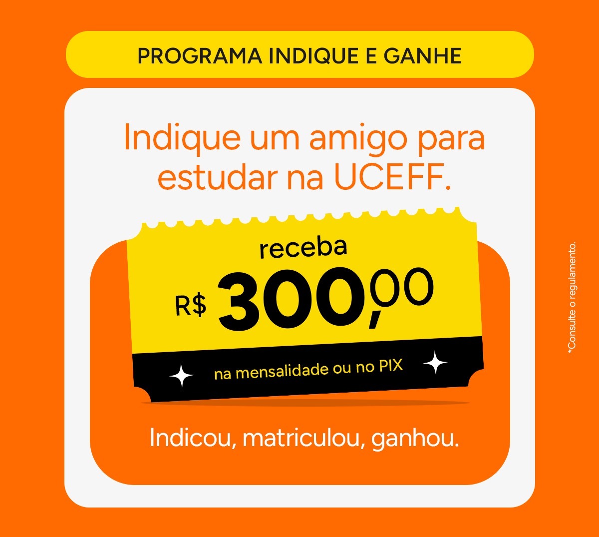 INDIQUE E GANHE